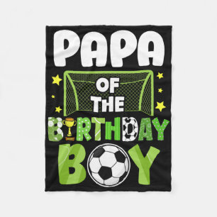 Soccer Papa Birthday Boy Party Soccer Family Match Fleece Blanket