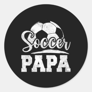 Soccer Papa Soccer Player Game Day Father's Day Classic Round Sticker