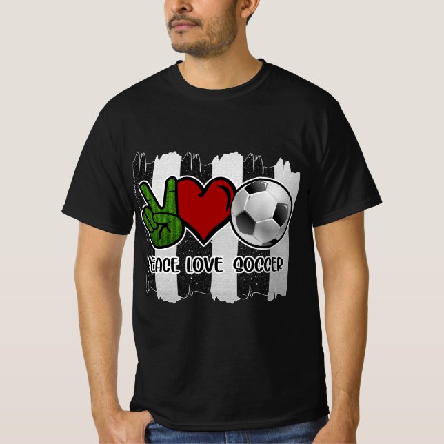 Soccer Peace and Love T-Shirt (Front)