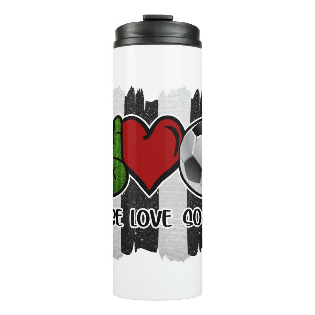 Soccer Peace and Love Thermal Tumbler (Front)