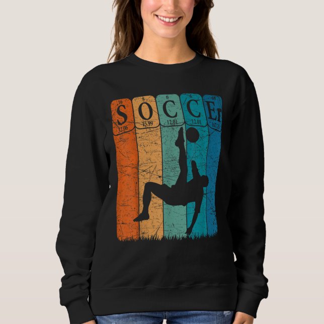 Soccer Periodic Table Elements Soccer Player Nerd  Sweatshirt (Front)