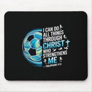 Soccer Player Christian I Can Do All Things Throug Mouse Pad