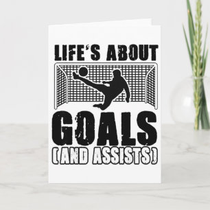 Soccer Player Life's About Goals And Ists Funny Ga Card