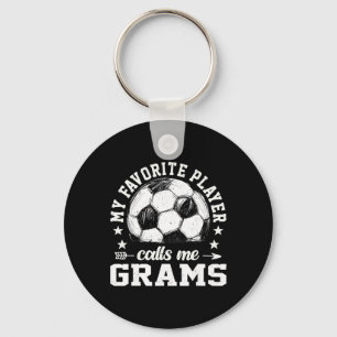 Soccer Player My Favourite Player Calls Me Grams Key Ring