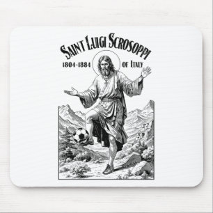Soccer Player Patron Saint Luigi Scrosoppi Funny F Mouse Pad