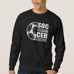 Soccer Players Soccer Team Graphic Sports Soccer   Sweatshirt