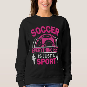 Soccer Players Soccer Team Graphic Women Girls Soc Sweatshirt