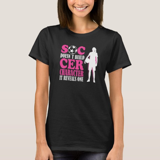 Soccer Players Soccer Team Graphic Women Girls Soc T-Shirt (Front)