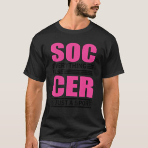 Soccer Players Soccer Team Graphic Women Girls Soc T-Shirt