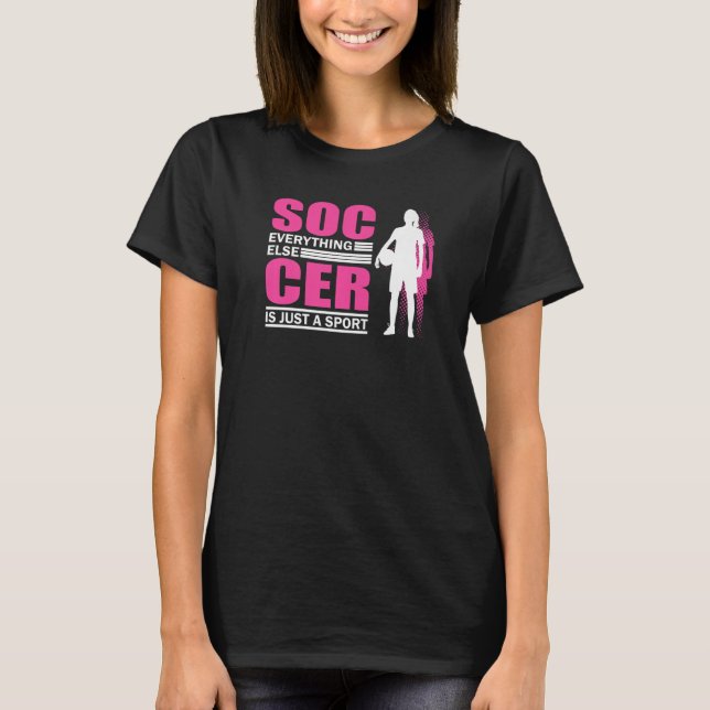 Soccer Players Soccer Team Graphic Women Girls Soc T-Shirt (Front)