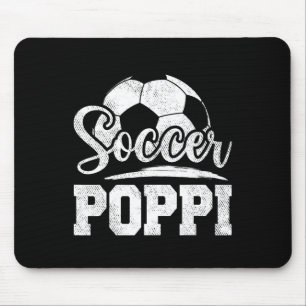 Soccer Poppi Soccer Player Game Day Father&# s Da Mouse Pad