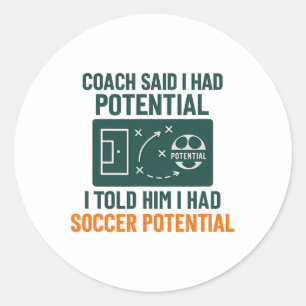 Soccer Potential Chalkboard Coach Quote Design Classic Round Sticker