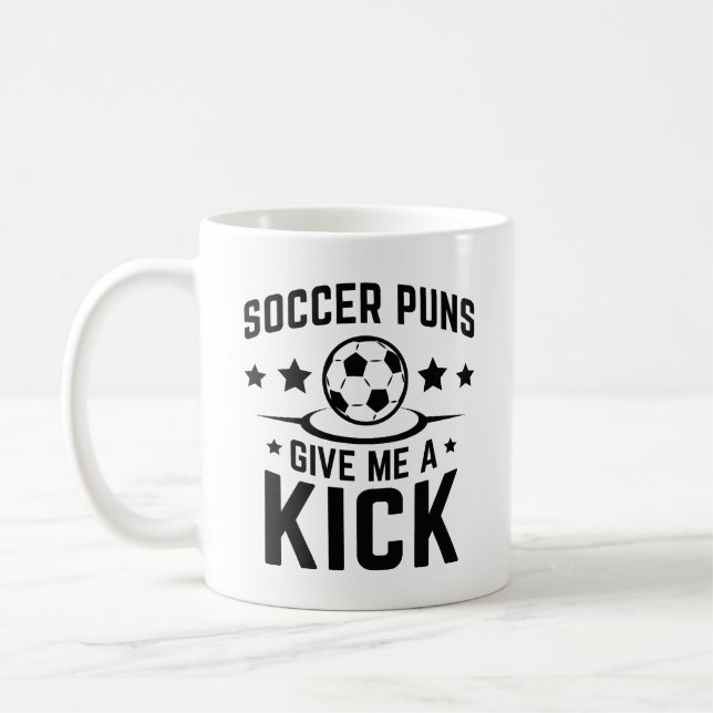 Soccer Puns Give Me A Kick Coffee Mug (Left)