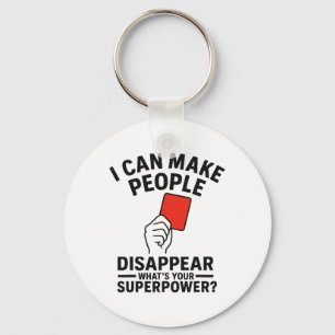 Soccer Referee Disappear What's Your Superpower Key Ring