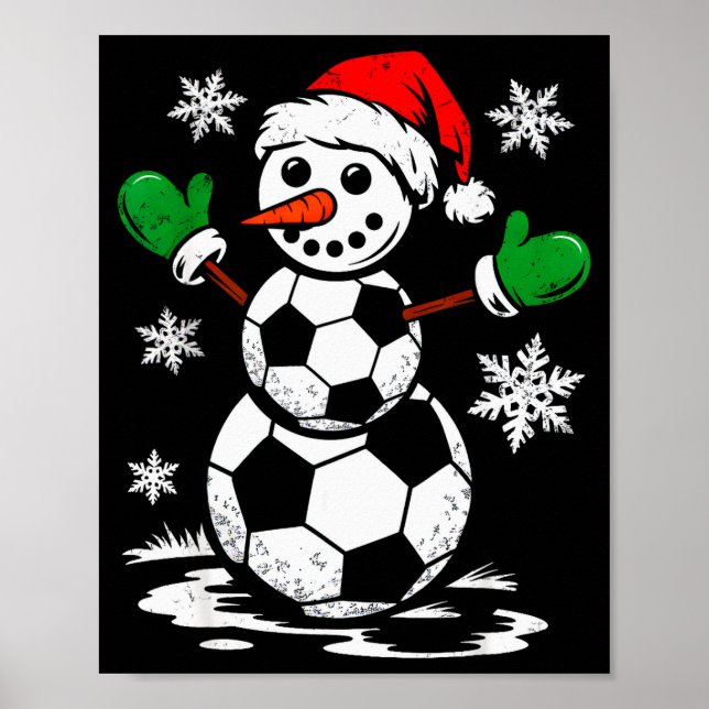 Soccer Santa Hat Snowman Xmas Funny Soccer Lover C Poster (Front)