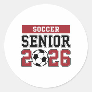 Soccer Senior 2026 Soccer Cl Of 2026 Graduation Me Classic Round Sticker