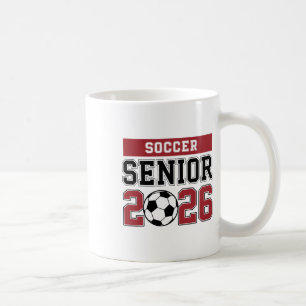 Soccer Senior 2026 Soccer Cl Of 2026 Graduation Me Coffee Mug