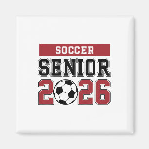 Soccer Senior 2026 Soccer Cl Of 2026 Graduation Me Magnet