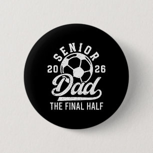 Soccer Senior Dad 2026 Proud Soccer Senior Father 6 Cm Round Badge