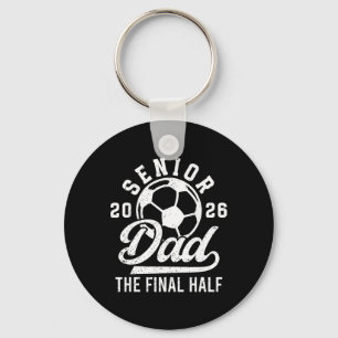 Soccer Senior Dad 2026 Proud Soccer Senior Father  Key Ring