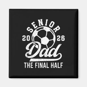 Soccer Senior Dad 2026 Proud Soccer Senior Father  Magnet