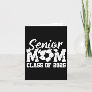 Soccer Senior Mum Cl Of 2025 Graduate Senior Mama Card