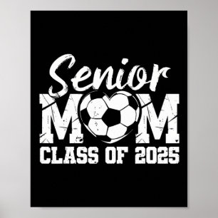 Soccer Senior Mum Cl Of 2025 Graduate Senior Mama Poster