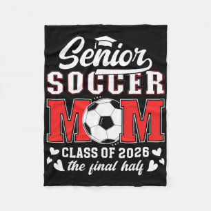 Soccer Senior Mum Cl Of 2026 Soccer Senior Mother Fleece Blanket