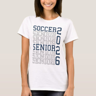 Soccer Senior Night Soccer Senior 2026 Graduation T-Shirt
