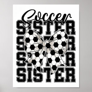 Soccer Sister Coquette Bow Soccer Sport Soccer Lov Poster
