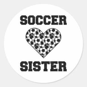 Soccer Sister Family Matching Sport Lover Soccer B Classic Round Sticker