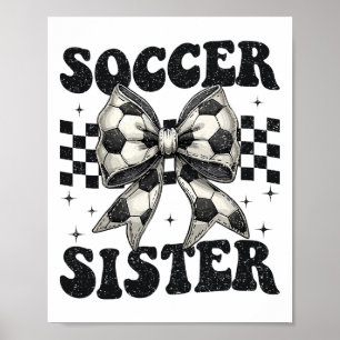 Soccer Sister Funny Coquette Bow Soccer Sister _1 Poster