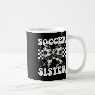 Soccer Sister Funny Coquette Bow Soccer Sister _2 Coffee Mug