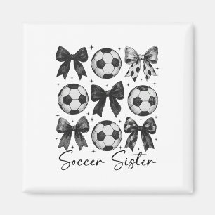 Soccer Sister Funny Coquette Bow Soccer Sister _2 Magnet