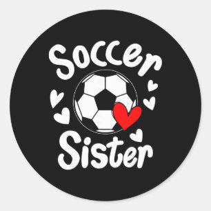 Soccer Sister Heart Big Sister Little Swing Brothe Classic Round Sticker