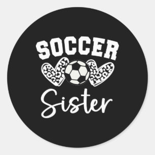 Soccer Sister Matching Family Soccer Classic Round Sticker