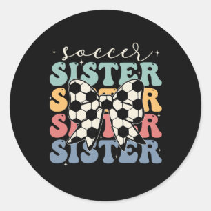 Soccer Sister Vintage Sport Lover Sister Mothers D Classic Round Sticker