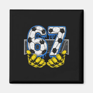 Soccer Six Seven 67 Funny Gen Alpha Meme Magnet