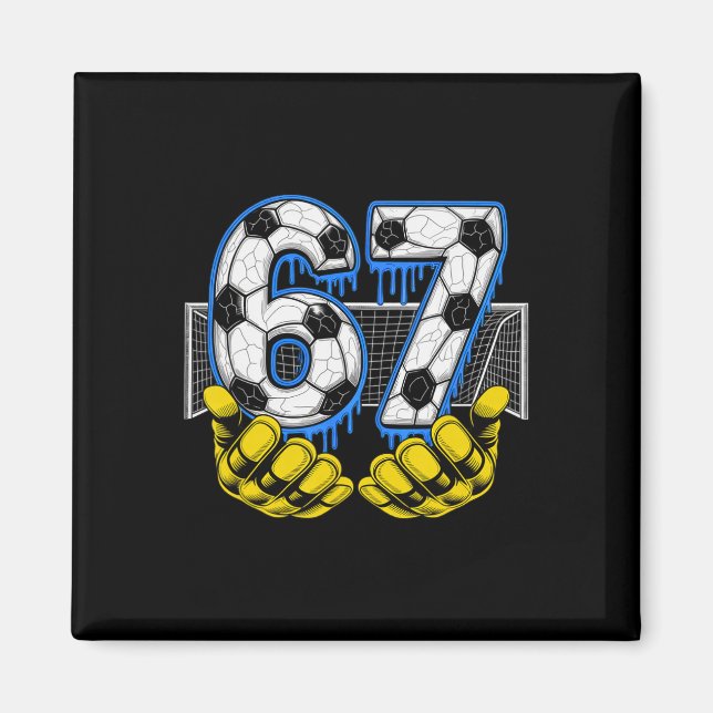 Soccer Six Seven 67 Funny Gen Alpha Meme  Magnet (Front)