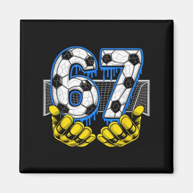 Soccer Six Seven 67 Funny Gen Alpha Meme  Magnet (Front)