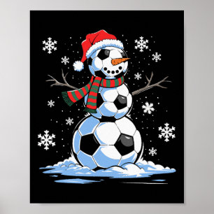 Soccer Snowman Soccer Player Santa Hat Christmas F Poster