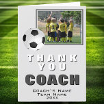 Soccer Thank you Coach Team Photo Card<br><div class="desc">Soccer Thank you Coach Team Photo Card. The card has a black and white soccer ball and a custom photo. Great card for thanking sports coaches,  high school team trainer,  mum or dad coach,  etc. Customise any text on the card. Add the coach`s name,  team name and year.</div>
