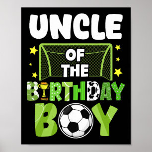 Soccer Uncle Birthday Boy Party Soccer Family Matc Poster