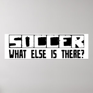 Soccer What Else Is There? Poster