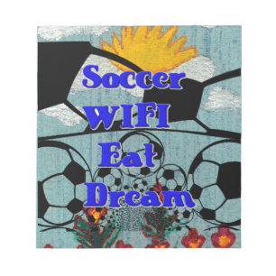 Soccer WIFI Eat Dream – Fun Sports Art Print Notepad