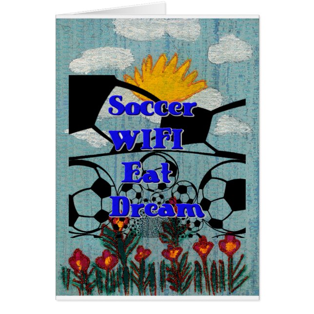 Soccer WIFI Eat Dream Repeat. (Front)