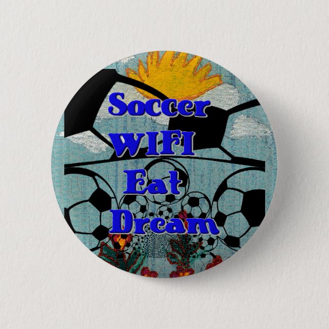 Soccer WIFI Eat Dream Repeat. 6 Cm Round Badge (Front)