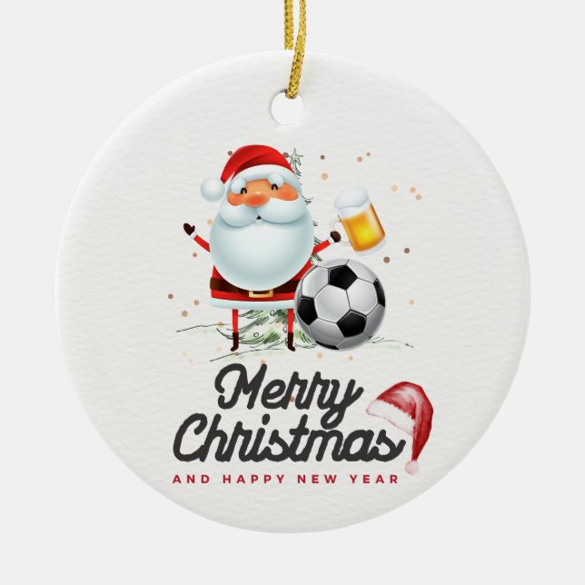  Soccer with ball beer Happy Holidays Santa Claus Ceramic Ornament (Front)