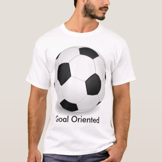 soccerball, Goal Orientated T-Shirt