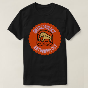Social Anthropology , Anthropology Student T-Shirt